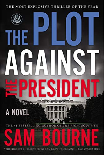 The Plot Against the President: A Novel von HarperCollins