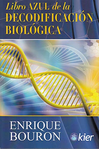 Libro azul de la decodificación biológica von Editorial Kier EspaÃ±a S.L.