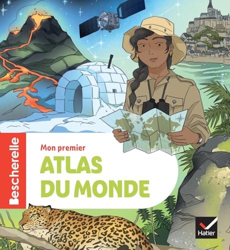 Bescherelle - Mon premier atlas du monde - nouvelle édition: L'ouvrage de référence en géographie pour les élèves de CE2/CM1/CM2 von HATIER