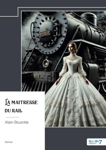 La maîtresse du rail von Nombre7