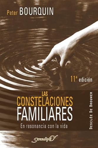 Las constelaciones familiares : en resonancia con la vida (Serendipity, Band 127)