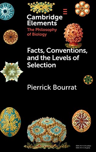 Facts, Conventions, and the Levels of Selection (Elements in the Philosophy of Biology)