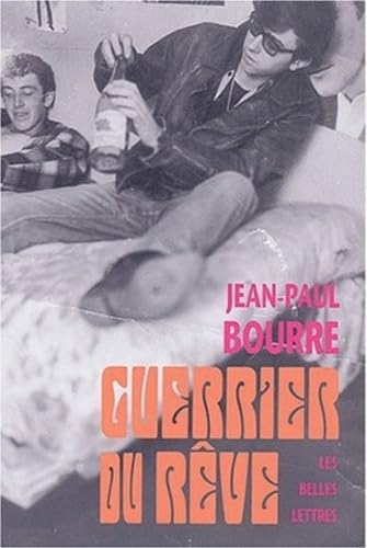 Guerrier Du Reve (Romans, Essais, Poesie, Documents)