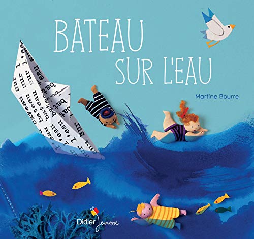 Bateau sur l'eau Bateau sur l'eau von DIDIER JEUNESSE