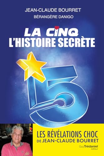 La Cinq, L'histoire secrète