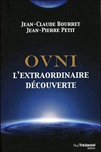 OVNI - L'extraordinaire découverte