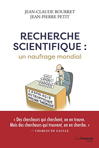 Recherche scientifique : un naufrage mondial von TREDANIEL