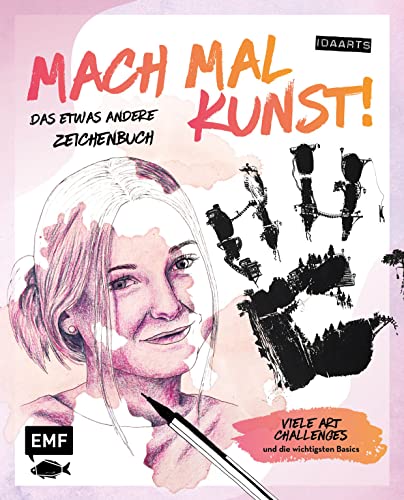 Mach mal Kunst! Das etwas andere Zeichenbuch – von idaarts: Viele Art Challenges und die wichtigsten Basics von Edition Michael Fischer