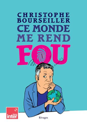 Ce monde me rend fou Ce monde me rend fou von RIVAGES