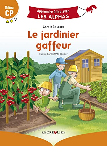 Le jardinier gaffeur Milieu CP Le jardinier gaffeur Milieu CP
