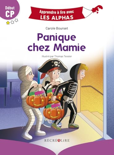 Apprendre à lire avec les Alphas - Panique chez mamie ! Début CP Apprendre à lire avec les Alphas - Panique chez mamie ! Début CP von RECREALIRE