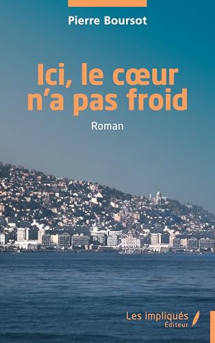 Ici, le coeur n’a pas froid von Les Impliqués