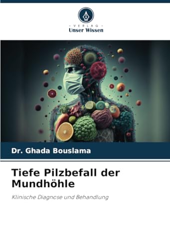Tiefe Pilzbefall der Mundhöhle: Klinische Diagnose und Behandlung