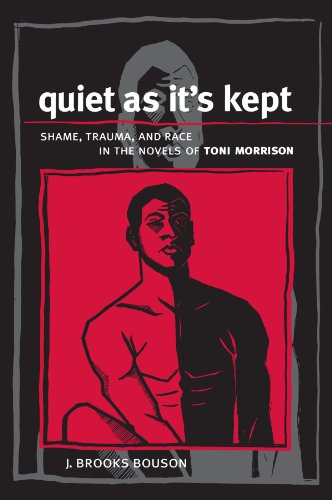 Quiet As It's Kept: Shame, Trauma, and Race in the Novels of Toni Morrison (Suny Series in Psychoanalysis and Culture) von State University of New York Press