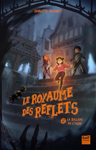 Le Royaume des reflets - Tome 2 La ballade de l'ogre von GULF STREAM