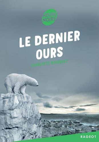 Le dernier ours von RAGEOT