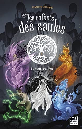 Les Enfants des saules - Tome 3 La porte des fées (3) von GULF STREAM