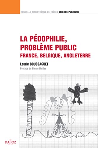 La pédophilie, problème public. France, Belgique, Angleterre - Volume 10