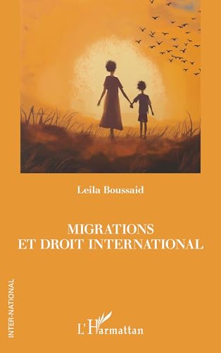 Migrations et droit international von Editions L'Harmattan