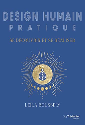 Design Humain pratique : se découvrir et se réaliser