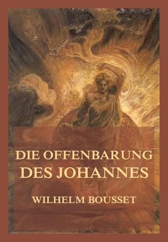 Die Offenbarung des Johannes von Jazzybee Verlag