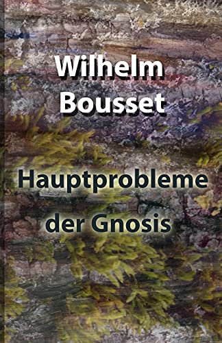 Hauptprobleme der Gnosis von Lulu.com