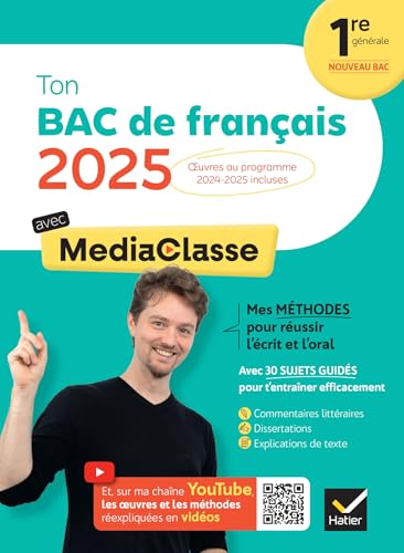 Ton Bac de français avec MediaClasse Bac 2025 (programme d'oeuvres 2024-2025): méthodes du bac, sujets corrigés & vidéos von HATIER