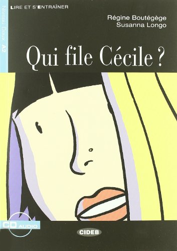 Qui File Cecile?+cd (Lire et s'entraîner)