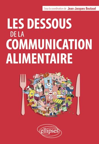 Les dessous de la communication alimentaire
