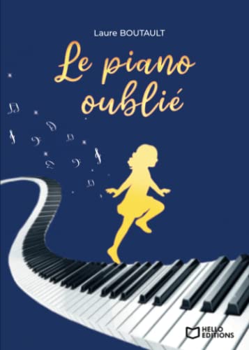 Le piano oublié von Hello Editions