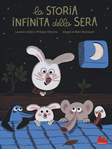 La storia infinita della sera (Illustrati) von Gallucci