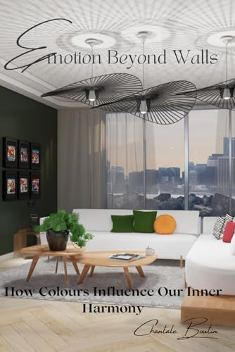 Emotion Beyond Walls: How colours Influence our Inner Harmony Emotion Beyond Walls: How colours Influence our Inner Harmony von independant