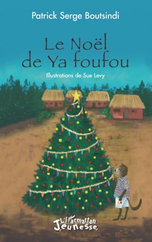Le Noël de Ya foufou von Editions L'Harmattan