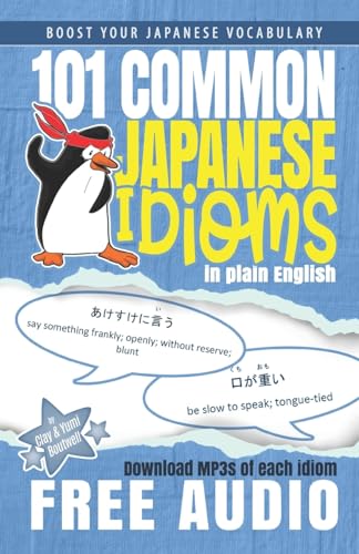 101 Common Japanese Idioms in Plain English von Createspace Independent Publishing Platform
