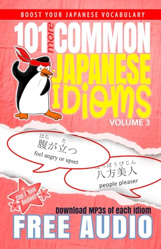 101 Common Japanese Idioms 101 Common Japanese Idioms von Independently published