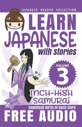 Japanese Reader Collection Volume 3: The Inch-High Samurai von Createspace Independent Publishing Platform