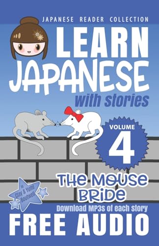 Japanese Reader Collection Volume 4: The Mouse Bride Japanese Reader Collection Volume 4: The Mouse Bride