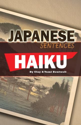 Japanese Sentences: Haiku Japanese Sentences: Haiku