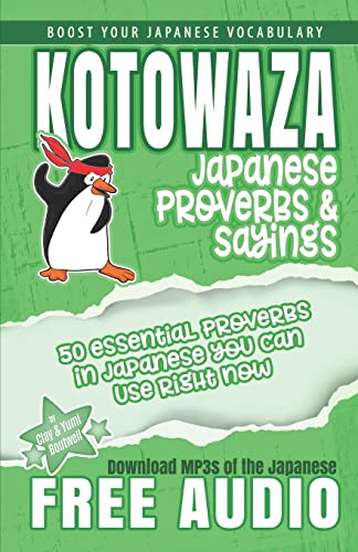 Kotowaza, Japanese Proverbs and Sayings von Createspace Independent Publishing Platform