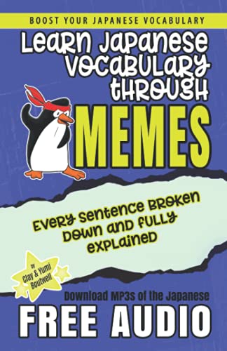 Learn Japanese through Memes (Japanese Vocabulary through Memes, Band 1) von Independently published