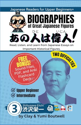 Shibusawa Eiichi: Read, Listen, and Learn with Japanese Essays on Important Historical Figures (Biographies of Great Japanese Figures, Band 3) von Independently published