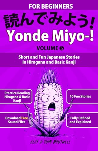 Yonde Miyo-! Volume 5: Short and Fun Japanese Stories in Hiragana and Basic Kanji Yonde Miyo-! Volume 5: Short and Fun Japanese Stories in Hiragana and Basic Kanji von Independently published