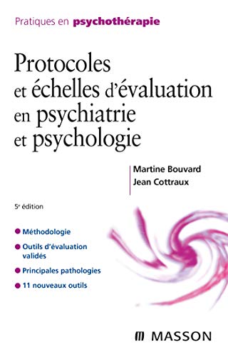 Protocoles et échelles d'évaluation en psychiatrie et psychologie Protocoles et échelles d'évaluation en psychiatrie et psychologie von Elsevier Masson