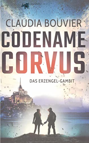 Codename Corvus: Band 2 Das Erzengel-Gambit von HELGONVERLAG