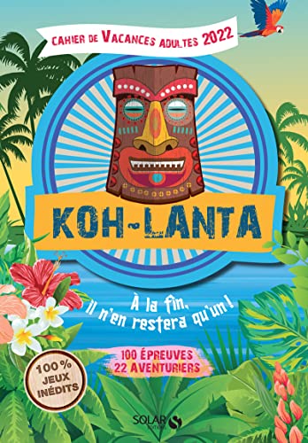 Cahier de Vacances Adulte 2022 - Koh-Lanta von SOLAR