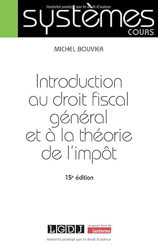 Introduction au droit fiscal général et à la théorie de l'impôt von LGDJ