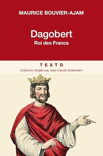 Dagobert Roi des Francs von TALLANDIER