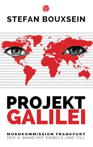 Projekt GALILEI: Mordkommission Frankfurt: Der 9. Band mit Siebels und Till von Traumwelt Verlag