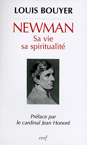 NEWMAN: Sa vie, sa spiritualité von CERF