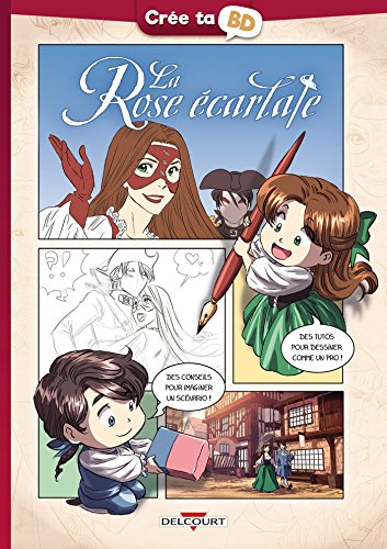 La Rose écarlate - Crée ta BD von Éditions Delcourt